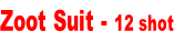 Zoot Suit - 12 shot